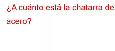 ¿A cuánto está la chatarra de acero