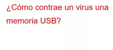 ¿Cómo contrae un virus una memoria USB?