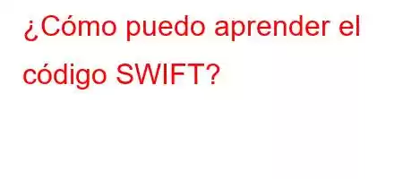 ¿Cómo puedo aprender el código SWIFT?