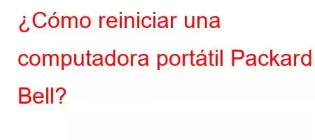 ¿Cómo reiniciar una computadora portátil Packard Bell