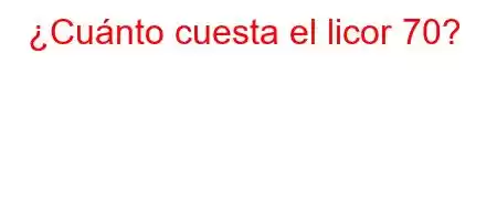 ¿Cuánto cuesta el licor 70?