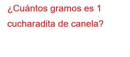 ¿Cuántos gramos es 1 cucharadita de canela