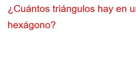 ¿Cuántos triángulos hay en un hexágono?