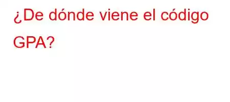 ¿De dónde viene el código GPA