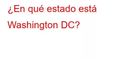 ¿En qué estado está Washington DC?