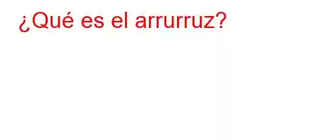 ¿Qué es el arrurruz?