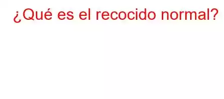 ¿Qué es el recocido normal?