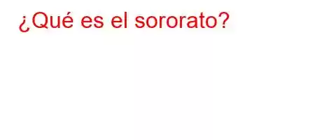 ¿Qué es el sororato?