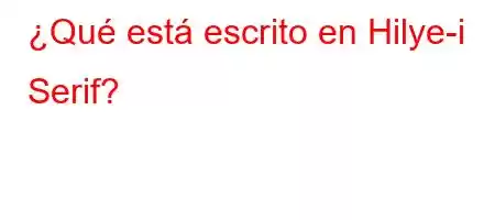 ¿Qué está escrito en Hilye-i Serif?