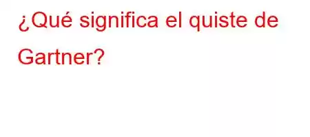 ¿Qué significa el quiste de Gartner?