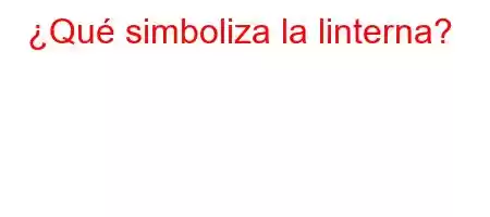 ¿Qué simboliza la linterna?