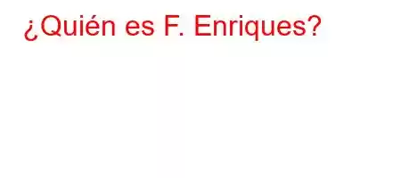 ¿Quién es F. Enriques