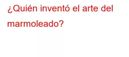 ¿Quién inventó el arte del marmoleado?